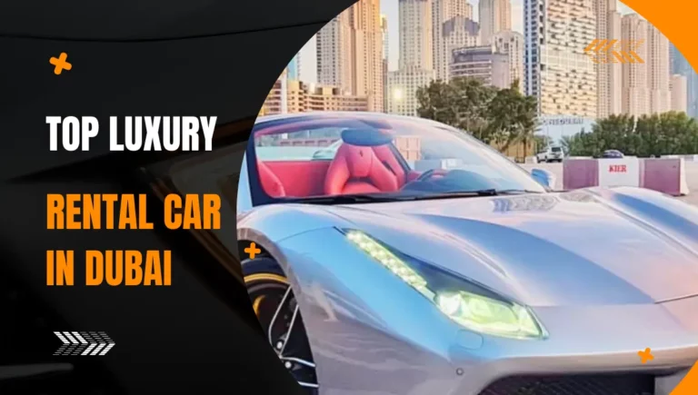 Top Luxury rental Car in Dubai