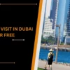 PLACES TO VISIT IN DUBAI FOR FREE