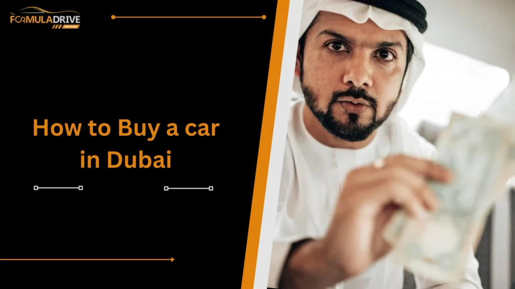 How to Buy a car in Dubai
